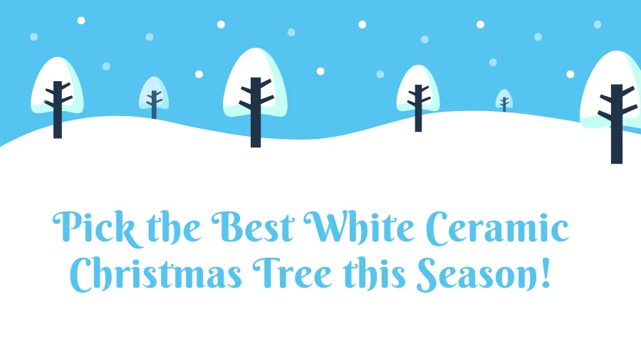 Best White Ceramic Christmas Tree