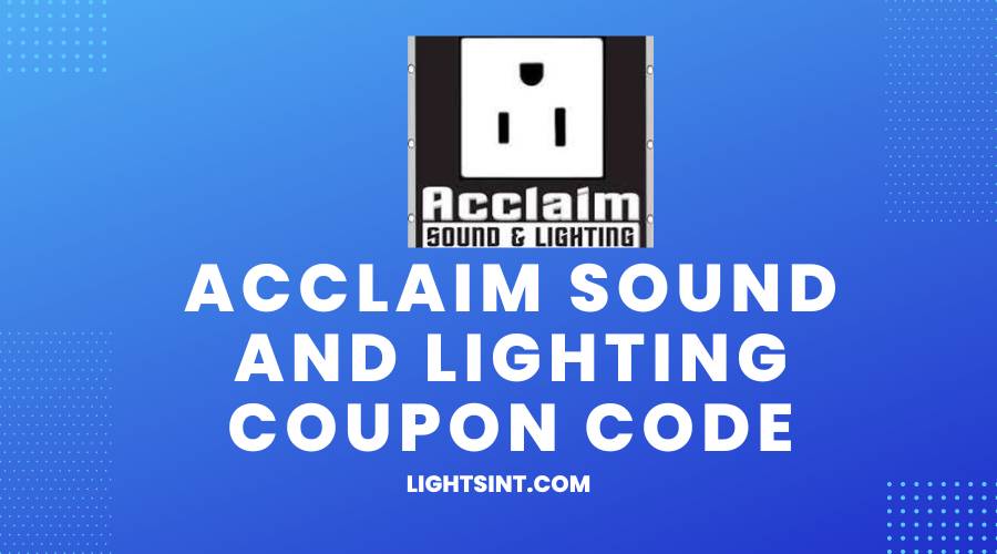 Acclaim Sound And Lighting Coupon Code