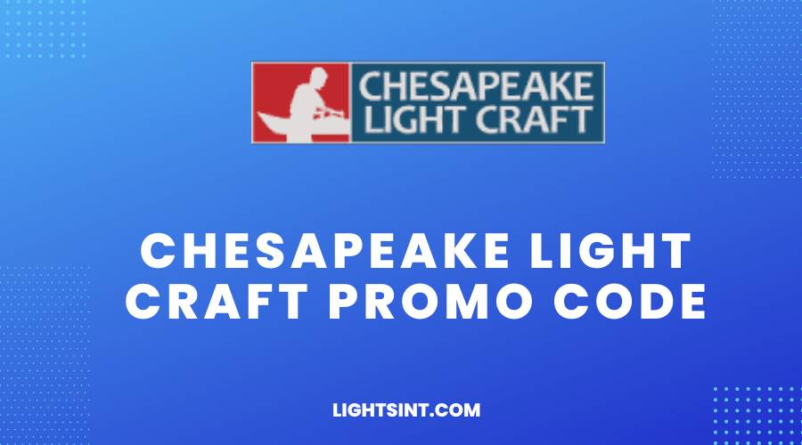 Chesapeake Light Craft Promo Code