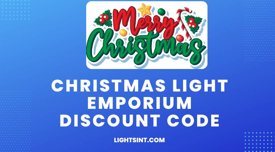 Christmas Light Emporium Discount Code