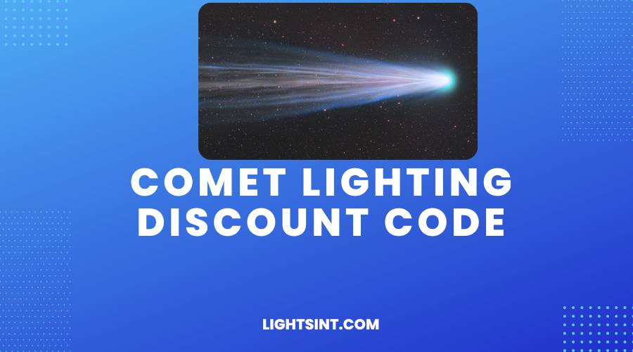 Comet Lighting Discount Code