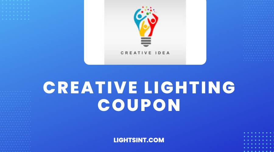 Creative Lighting Coupon