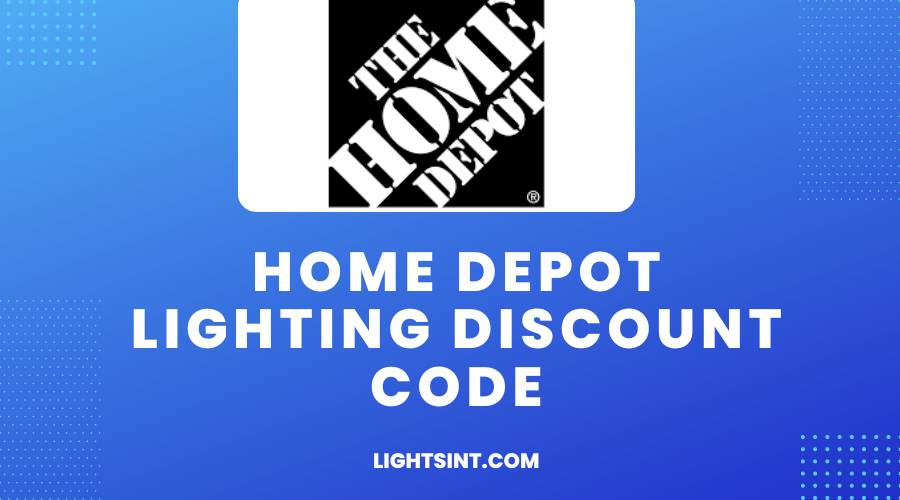 Home Depot Lighting Discount Code