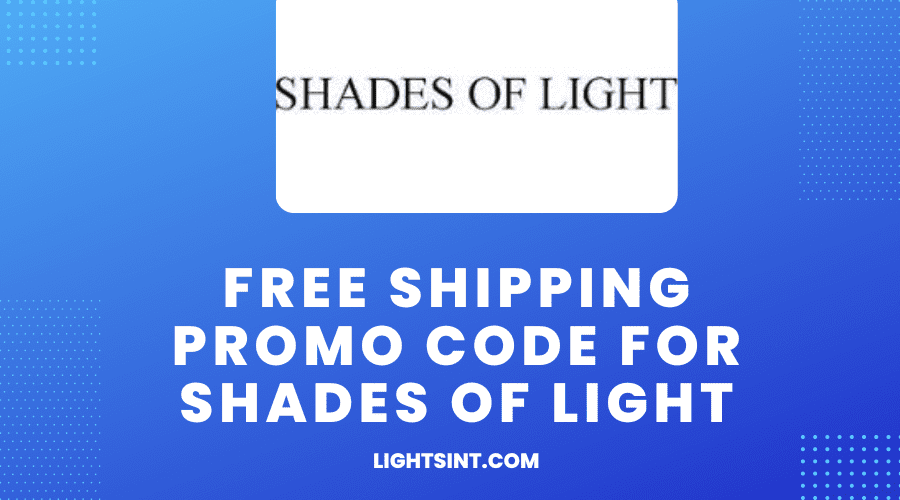 Free Shipping Promo Code For Shades Of Light