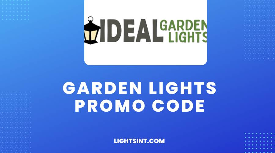Garden Lights Promo Code