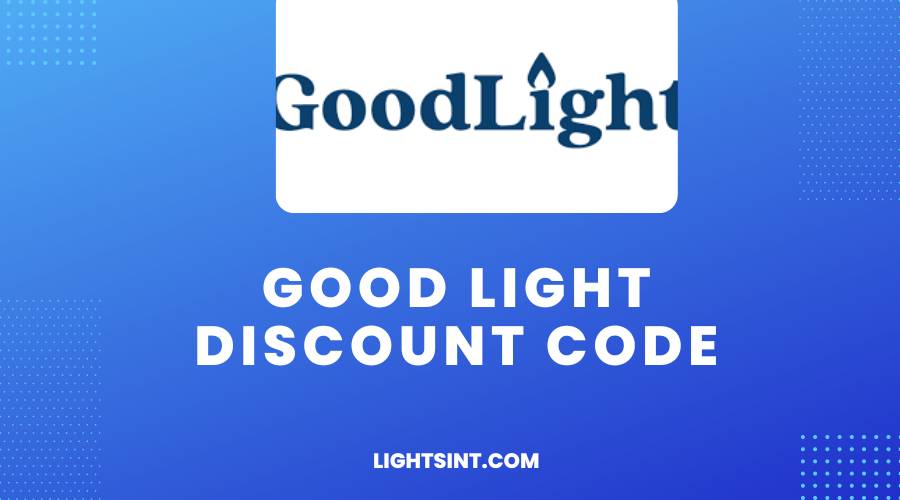 Good Light Discount Code