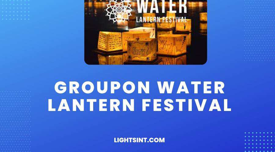 Groupon Water Lantern Festival