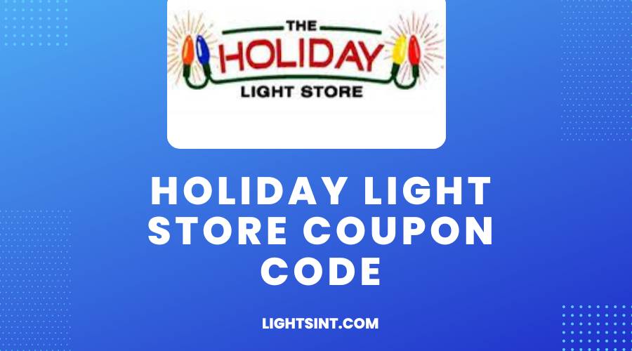 Holiday Light Store Coupon Code