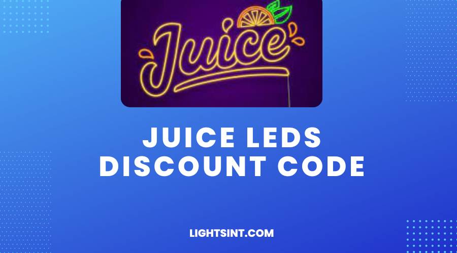 Juice Leds Discount Code